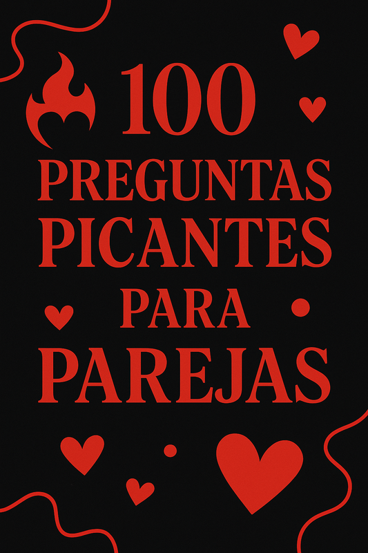 100 Preguntas picantes para hacer con tu pareja